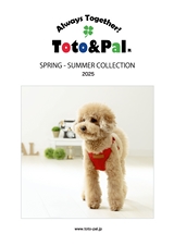 Always Together! Toto＆Pal SPRING-SUMMER COLLECTION 2025